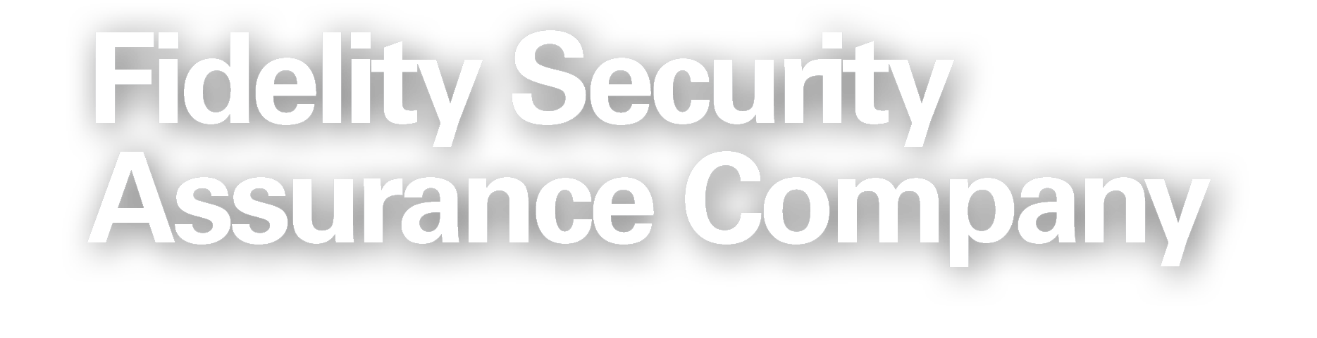 Text image for Fidelity Security Assurance Company™